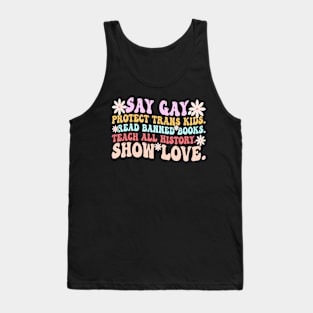Say Gay Protect Trans Kids Read Banned Books LGBT Groovy Tank Top